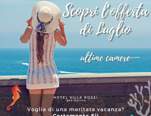 Hotel Igea Marina offerta speciale Luglio-Agosto MP € 64